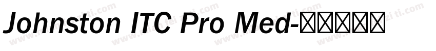 Johnston ITC Pro Med字体转换